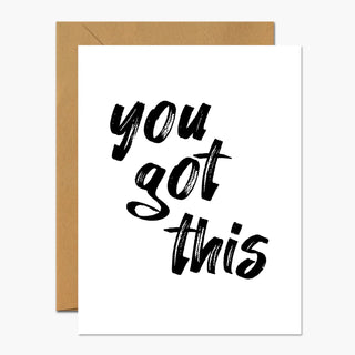 You Got This Encouragement Card
