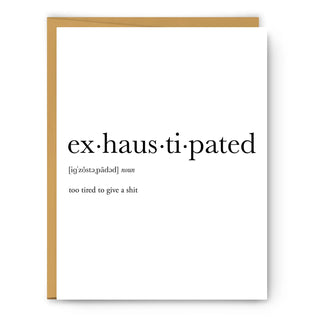 Exhausted Definition Greeting Card