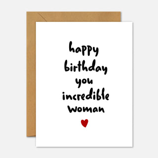 Happy Birthday You Incredible Woman Card