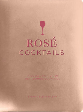 Rosé Cocktails Recipe Book