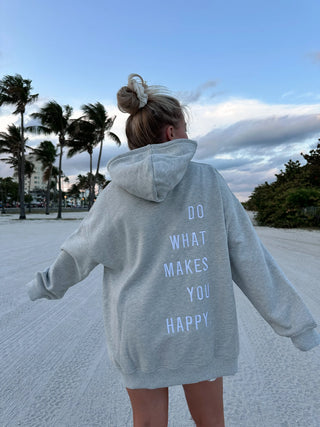 Do What Makes You Happy Embroidered Hoodie- Afternoon Gray