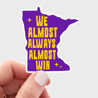 We Almost Always Win Sticker