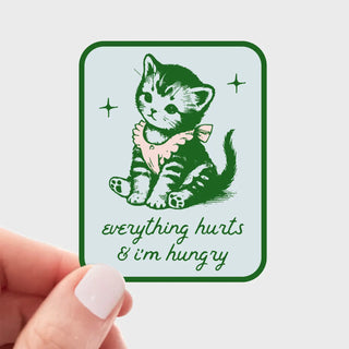 Everything Hurts Cat Sticker