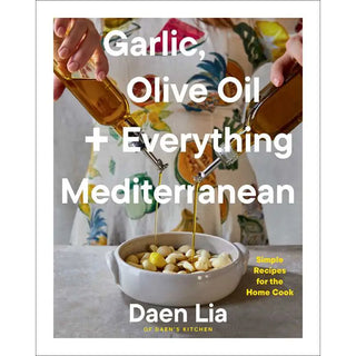 Garlic, Olive Oil, + Everything Mediterranean Book
