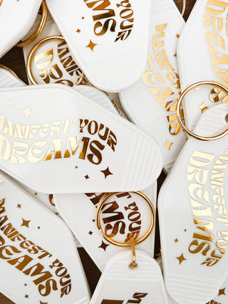 Manifest Your Dreams Keychain