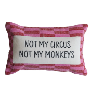 Cotton Velvet Embroidered Lumbar Pillow with "Not My Circus Not My Monkeys"