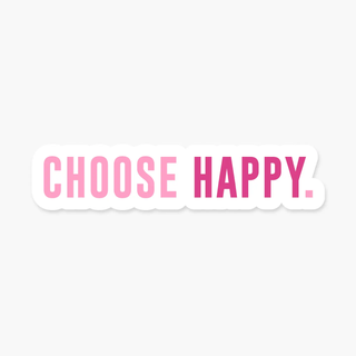 Choose Happy Sticker