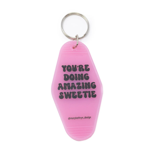 You're Doing Amazing Sweetie Pink Keychain